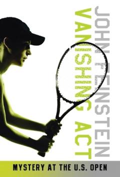 Vanishing Act: Mystery at the U.S. Open (The Sports Beat, 2)
