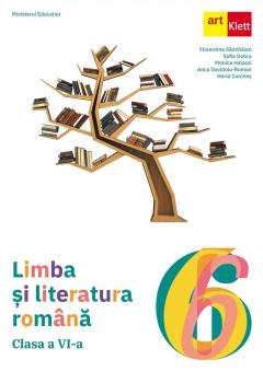 Limba si literatura romana - Manual, clasa a VI-a