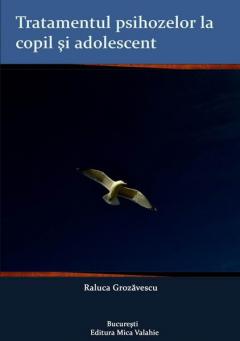 Tratamentul psihozelor la copil si adolescent