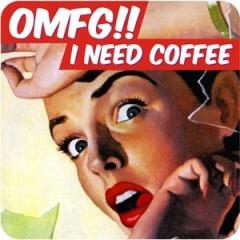 Suport pahar - OMFG!!! I Need Coffee | Dean Morris