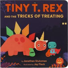 Tiny T. Rex and the Tricks of Treating