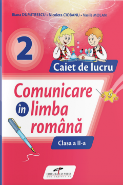 Comunicare in limba romana - Clasa a II-a, Caiet de lucru