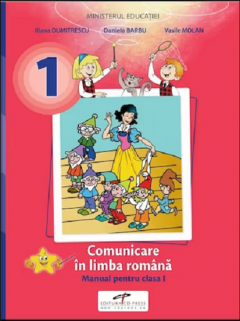 Comunicare in limba romana - Manual, clasa I