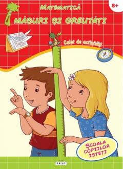 Matematica. Masuri si greutati