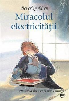 Miracolul electricitatii