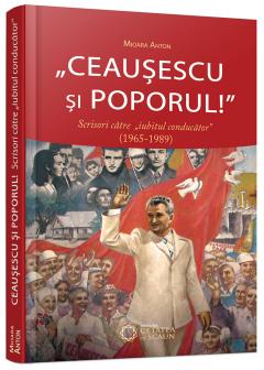 Ceausescu si poporul!