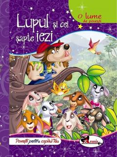 O Lume de Povesti. Lupul si Cei 7 Iezi