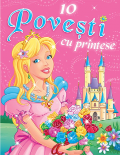10 Povesti cu printese