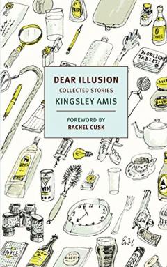 Dear Illusion - Collected Stories
