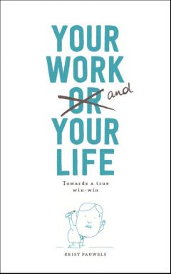 Your Work and Your Life