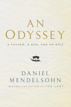 An Odyssey: A Father, A Son and an Epic