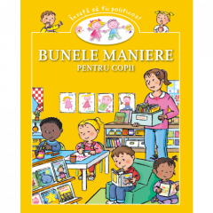 Bunele maniere pentru copii 