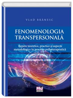 Fenomenologia transpersonala Vlad Branesc