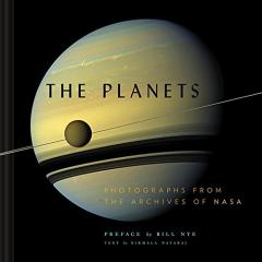 The Planets - Photographs from the Archives of NASA