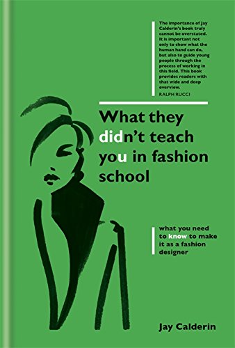 What They Didn&#039;t Teach You in Fashion School