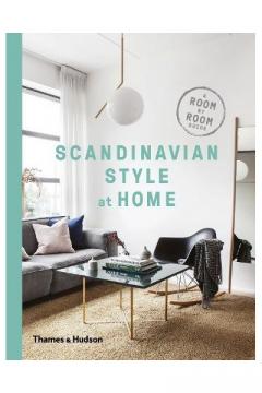 Scandinavian Style at Home - A Room-by-Room Guide Allan Torp