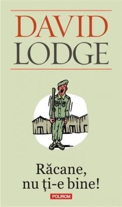 Racane, nu ti-e bine! David Lodge