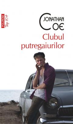 Clubul putregaiurilor Jonathan Coe