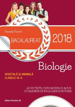 Bacalaureat 2018. Biologie vegetala si animala