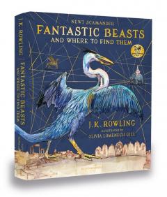Fantastic Beasts and Where to Find Them - Illustrated Edition