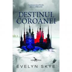 Destinul coroanei Evelyn Skye
