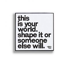 Insigna - This is your world | Quotable Cards