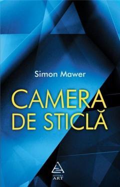 Camera de sticla Simon Mawer