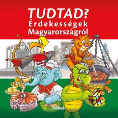 Tudtad? Erdekessegek Magyarorszagrol