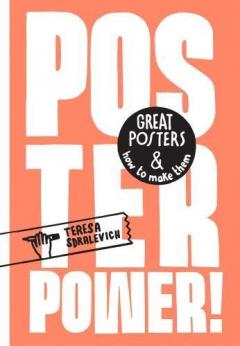 Poster Power - Great posters and how to make them