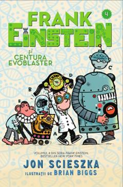 Frank Einstein si Centura Evoblaster