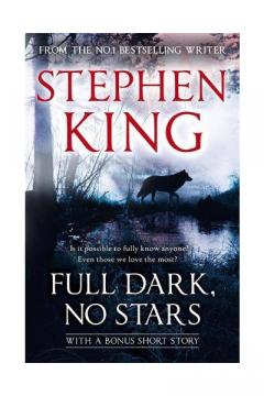 Full Dark, No Stars Stephen King