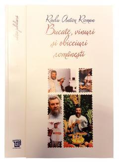 Bucate, vinuri si obiceiuri romanesti - Toate retetele