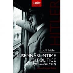 Adolf Hitler. Insemnari intime si politice Vol. 1 Adolf Hitler