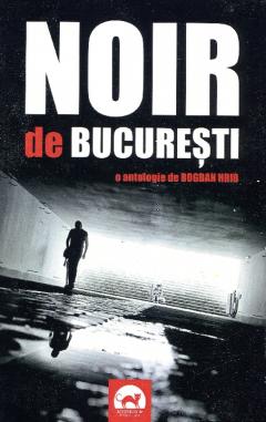 Coperta cărții Noir de Bucuresti