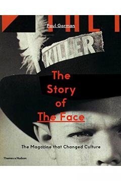The Story of The Face - The Magazine that Changed Culture