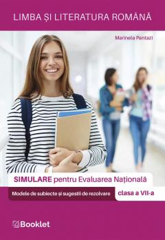 Limba si literatura romana. Simulare pentru Evaluarea Nationala. Clasa a VII-a