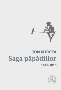 Saga papadiilor - 1971-2018