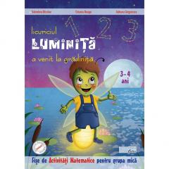 Licuriciul Luminita a venit la gradinita - Fise de Activitati matematice 3-4 ani Valentina Nicolae, Octavia Neagu, Adriana Grigorescu