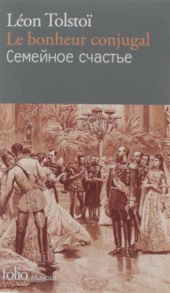 Le bonheur conjugal Sylvie Luneau, Leon Tolstoi