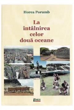 La intalnirea celor doua oceane Horea Porumb
