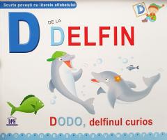 D de la delfin - Dodo, delfinul curios
