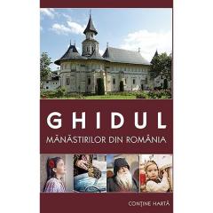 Ghidul manastirilor din Romania