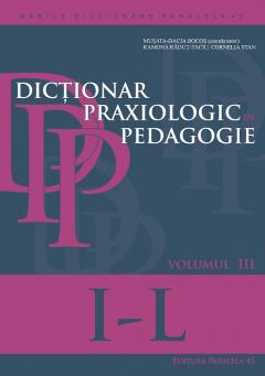 Dictionar praxiologic de pedagogie. Vol. III - I-L