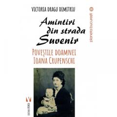 Amintiri din strada Suvenir Victoria Dragu-Dimitriu