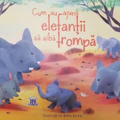 Cum au ajuns elefantii sa aiba trompa 