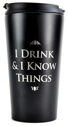 Cana de voiaj - Game of Thrones I Drink and I Know Things