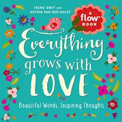 Everything Grows with Love