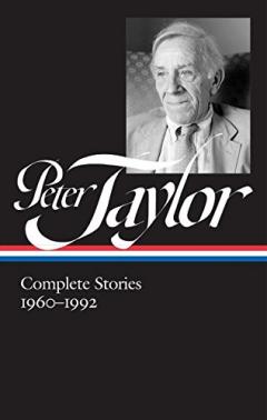 Peter Taylor - Complete Stories 1960-1992