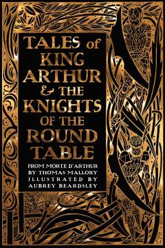 Tales of King Arthur & The Knights of the Round Table