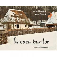 In casa bunilor Laura Hangiu, Ana Barca